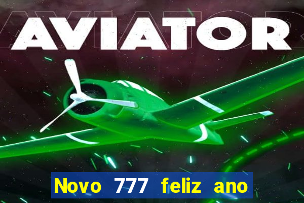 Novo 777 feliz ano novo boeing