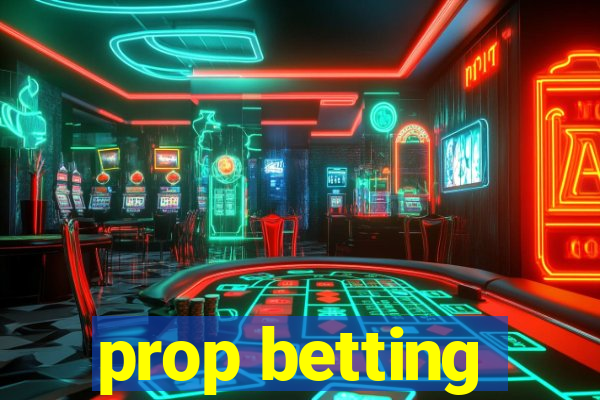 prop betting