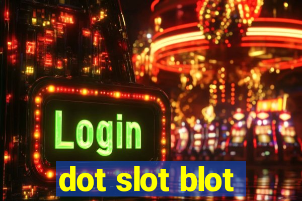 dot slot blot