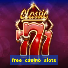 free casino slots machines no download