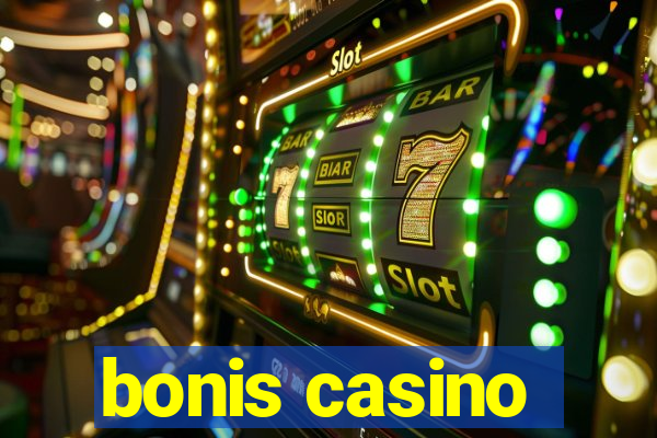 bonis casino