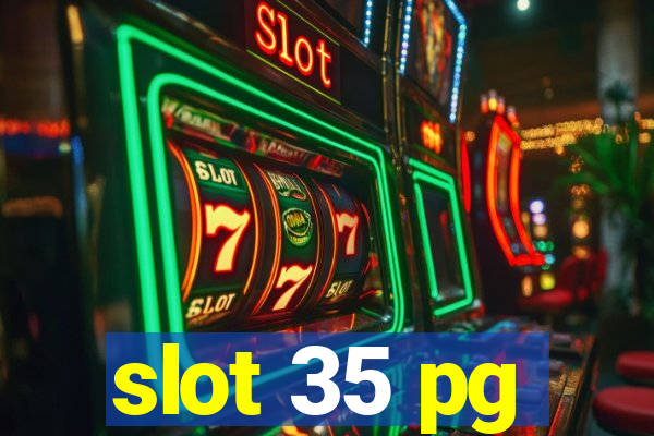 slot 35 pg