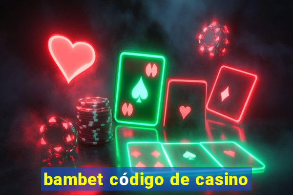 bambet código de casino