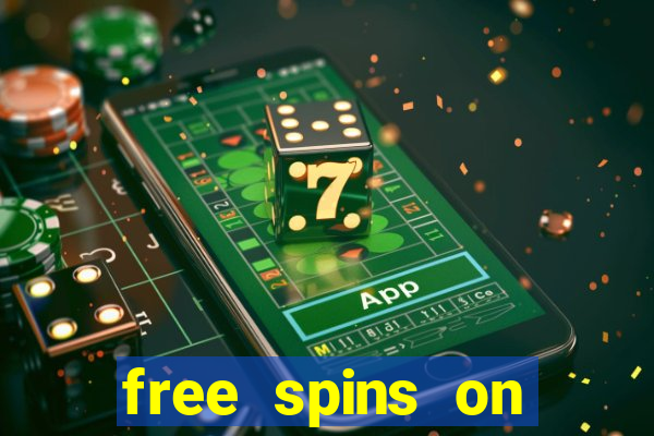 free spins on registration no deposit