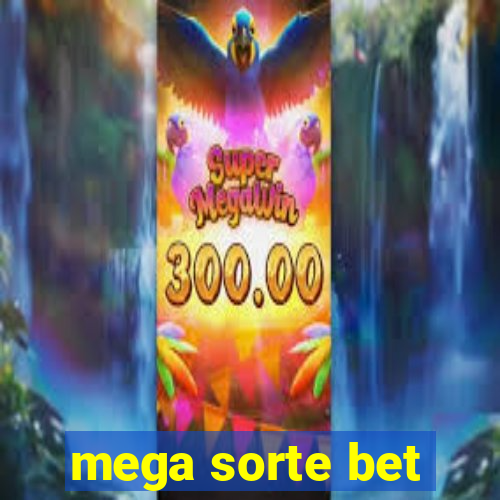 mega sorte bet