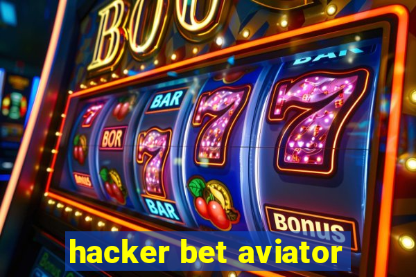 hacker bet aviator