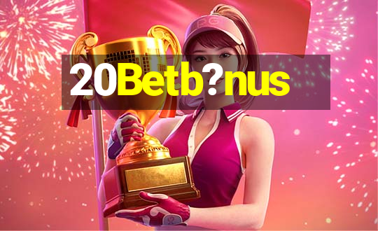 20Betb?nus