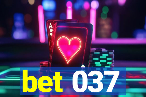 bet 037