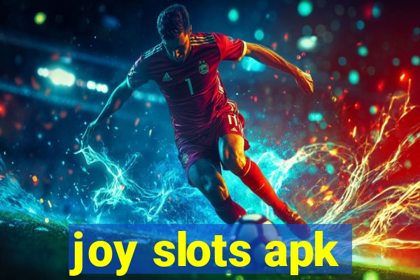 joy slots apk