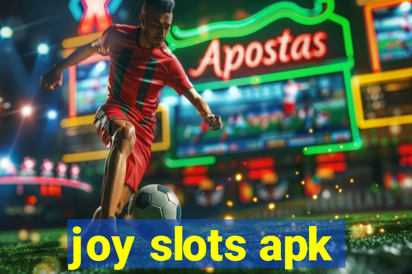 joy slots apk