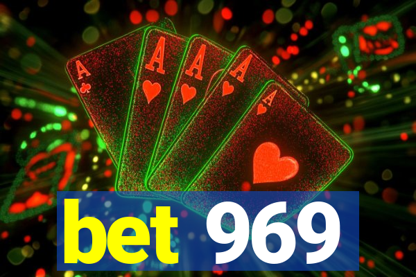 bet 969