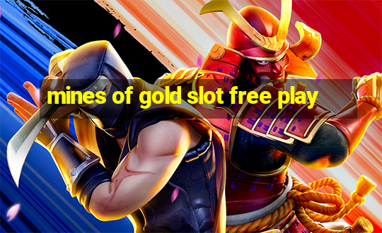 mines of gold slot free play