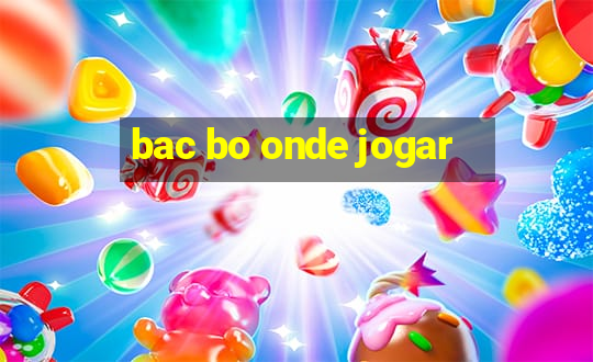 bac bo onde jogar