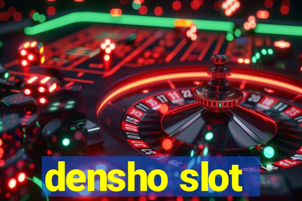 densho slot