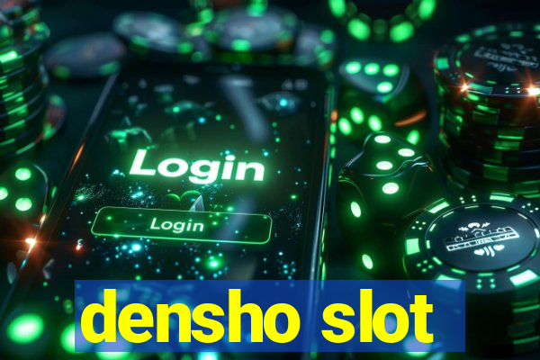 densho slot