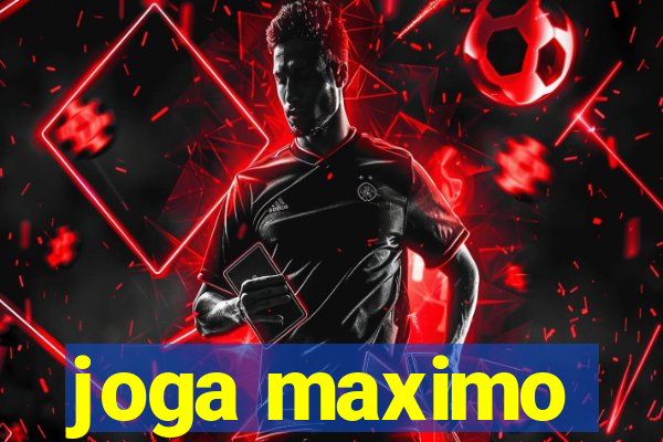 joga maximo