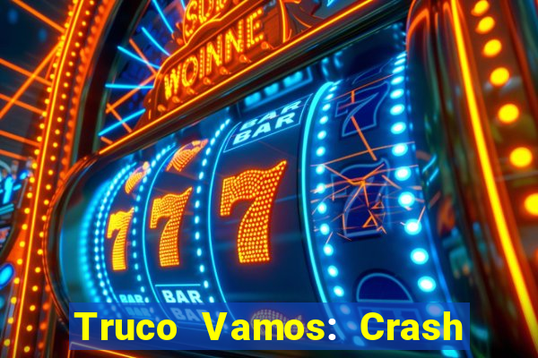 Truco Vamos: Crash & Poker