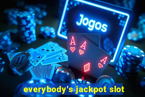 everybody's jackpot slot