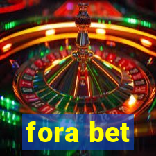 fora bet