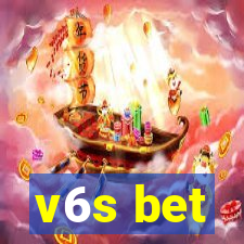 v6s bet