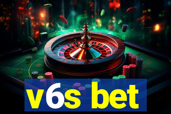 v6s bet