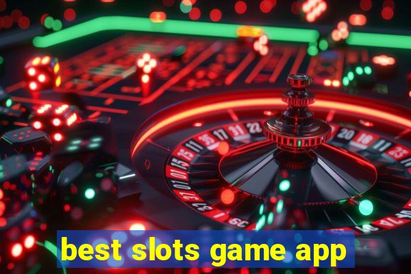 best slots game app