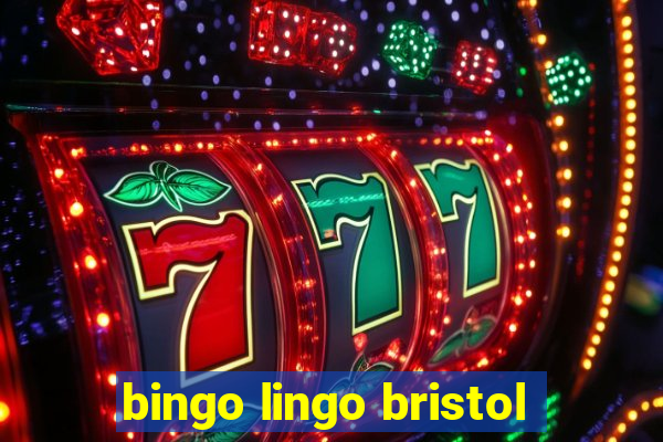 bingo lingo bristol