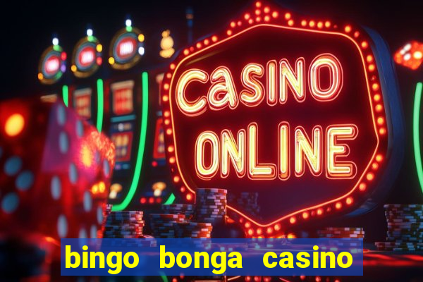 bingo bonga casino no deposit