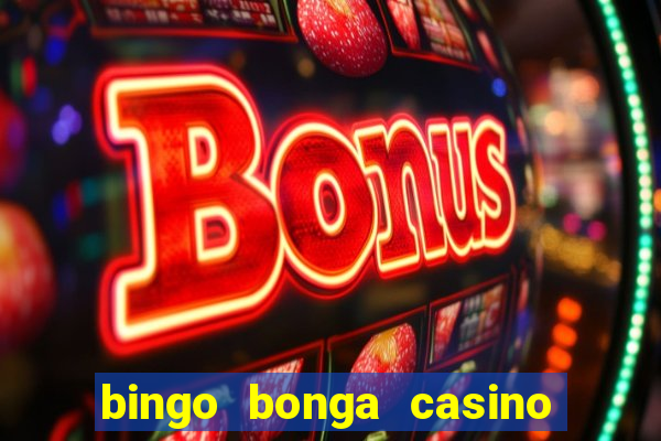 bingo bonga casino no deposit