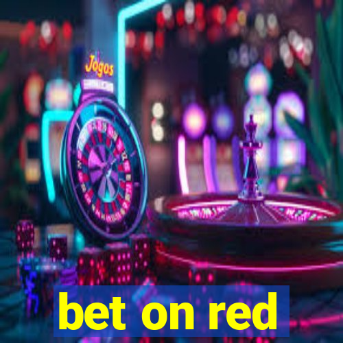 bet on red