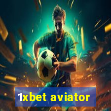 1xbet aviator