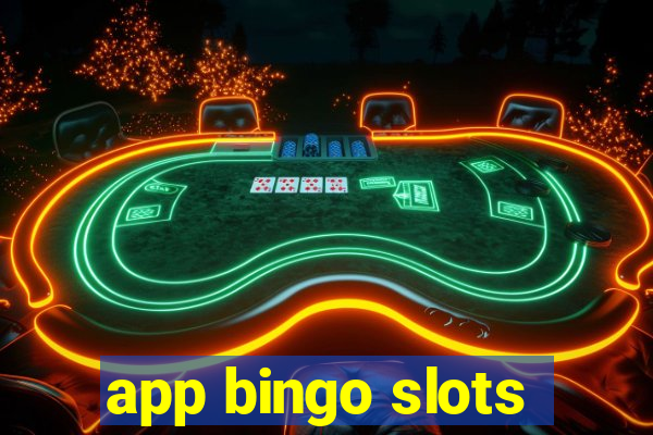 app bingo slots