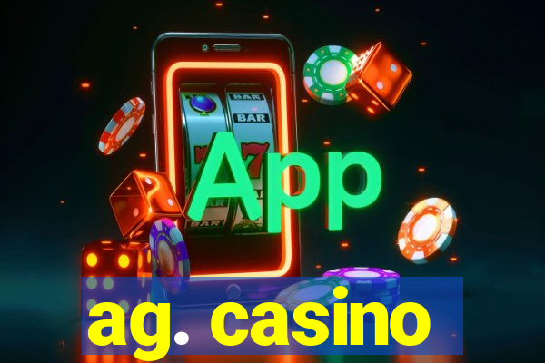 ag. casino