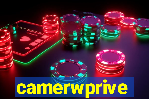 camerwprive