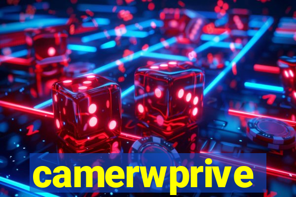 camerwprive