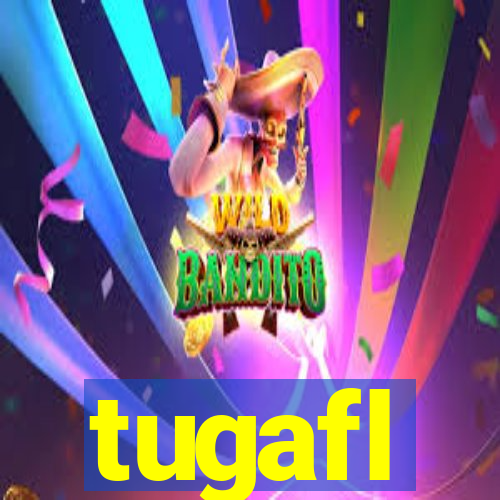 tugafl