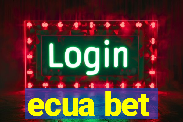 ecua bet