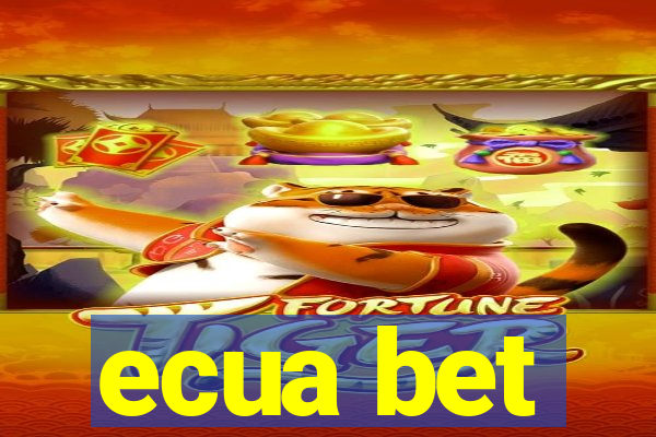 ecua bet