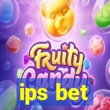 ips bet