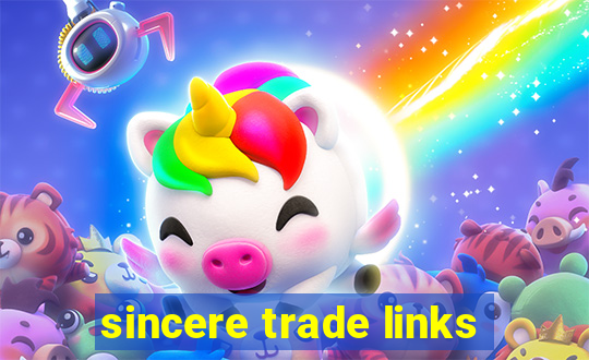 sincere trade links