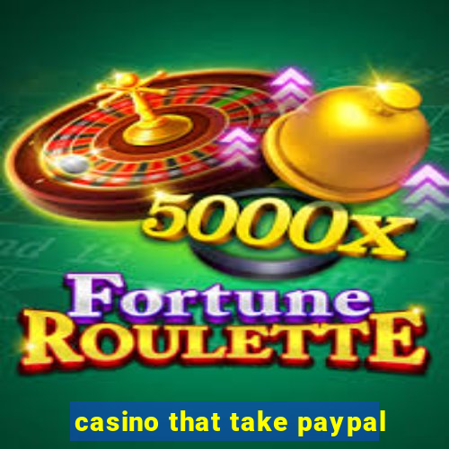 casino that take paypal