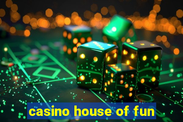 casino house of fun