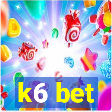 k6 bet