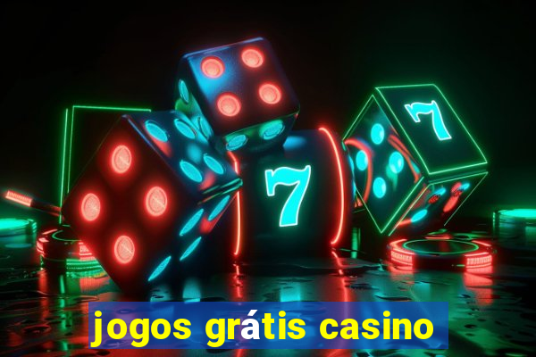 jogos grátis casino