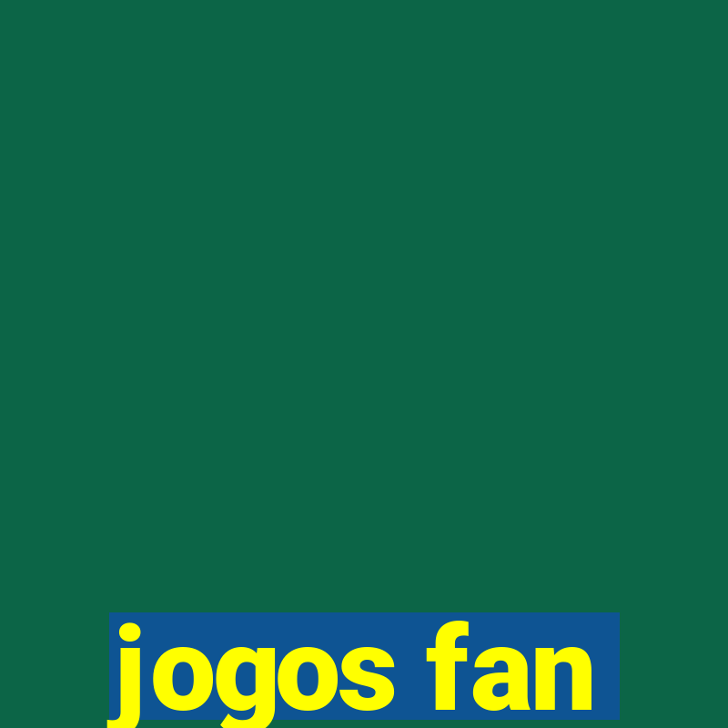 jogos fan