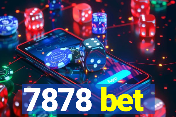 7878 bet