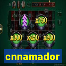 cnnamador