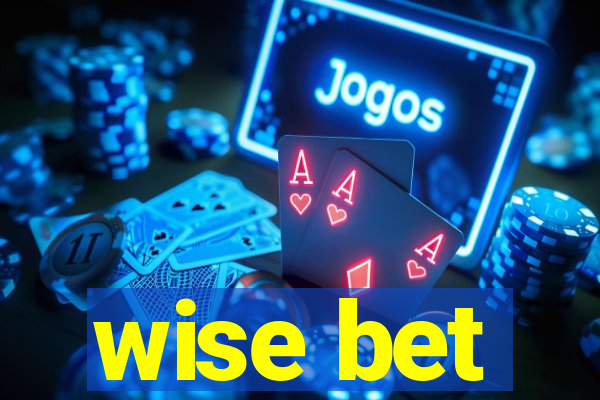 wise bet