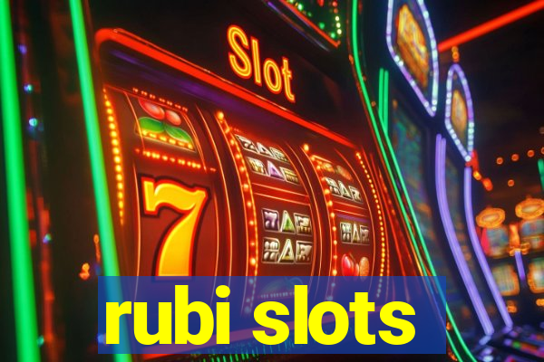 rubi slots