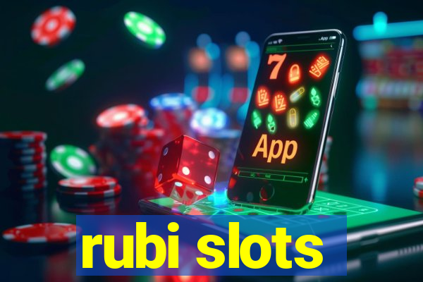 rubi slots